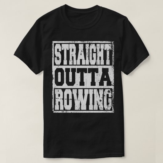 Rowing Saying Funny 4 T-Shirt (Design vorne)
