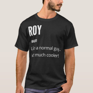Roy Gift, noun wie ein normales nur viel Cooler T-Shirt