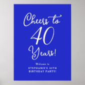 Royal Blue Cheers to 40 Years Birthday Willkommen Poster (Vorne)