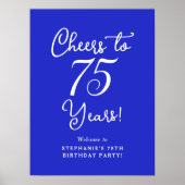 Royal Blue Cheers to 75 Years Birthday Party Sign Poster (Vorne)