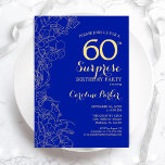 Royal Blue Gold Überraschung 60. Geburtstagsparty Einladung<br><div class="desc">Bloral Royal Blue Gold Überraschung 60. Geburtstagsparty Einladung. Minimalistisches modernes Design mit botanischen Akzenten und Typografie-Script-Schriftart. Einfache florale Einladungskarte perfekt für eine stilvolle weibliche Überraschung am Tag. Kann für jedes Alter angepasst werden.</div>