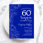 Royal Blue White Surprise 60. Geburtstagsparty Einladung<br><div class="desc">Blumenkönigs blaue Überraschung 60. Geburtstagsparty Einladung. Minimalistisches modernes Design mit botanischen Akzenten und Typografie-Script-Schriftart. Einfache florale Einladungskarte perfekt für eine stilvolle weibliche Überraschung am Tag. Kann für jedes Alter angepasst werden. Gedruckte Zazzle Einladungen oder Sofortdownload digitalen druckbaren Vorlage.</div>