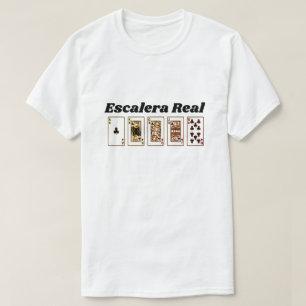 Royal Flush und spanischer Text: Escalera wirklich T-Shirt
