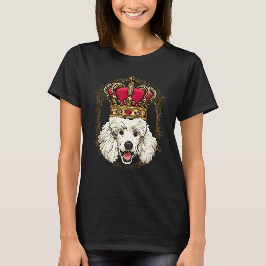 Royal Poodle King Queen Princess Toy Mini Poodle D T-Shirt (Vorderseite)