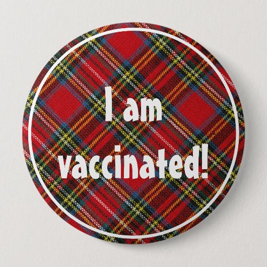 Royal Stewart Tartan Pattern I Bin geimpft Button (Vorderseite)