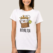 Royal-tea Funny Tea Pun T-Shirt (Vorderseite)
