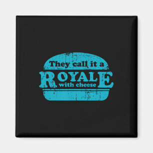 Royale With Cheese Burger Liebhaber Magnet