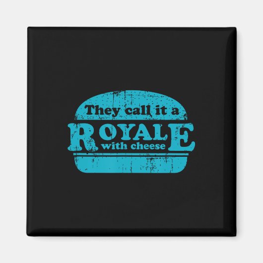 Royale With Cheese Burger Liebhaber Magnet (Vorne)