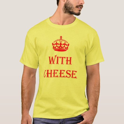 Royalle mit Käse T-Shirt (Vorderseite)