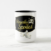 Royally Spoiled Ringer-Tasse Tasse (Zentrum)