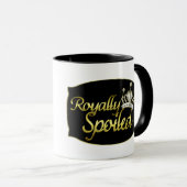 Royally Spoiled Tasse (VorderseiteRechts)