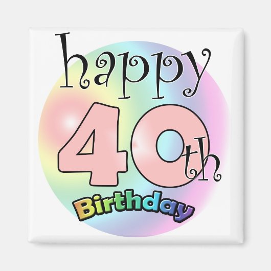 Roze Happy 40th Birthday Magnet (Vorne)