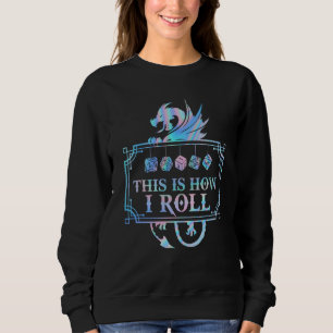 RPG-Drache D20 SO WÜRFELE ICH Sweatshirt