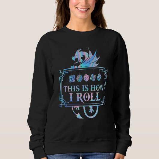 RPG-Drache D20 SO WÜRFELE ICH Sweatshirt (Vorderseite)