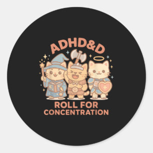 Rpg Gamer Adhd&d Roll for Concentration Geek C Runder Aufkleber