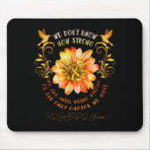 Rsrps Awareness Flower We Dont Know How Strong  Mousepad (Vorne)