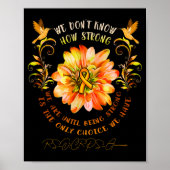 Rsrps Awareness Flower We Dont Know How Strong  Poster (Vorne)