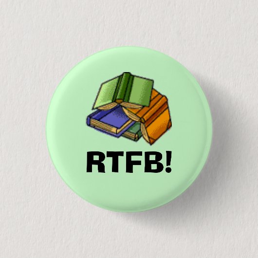RTFB! BUTTON (Vorderseite)