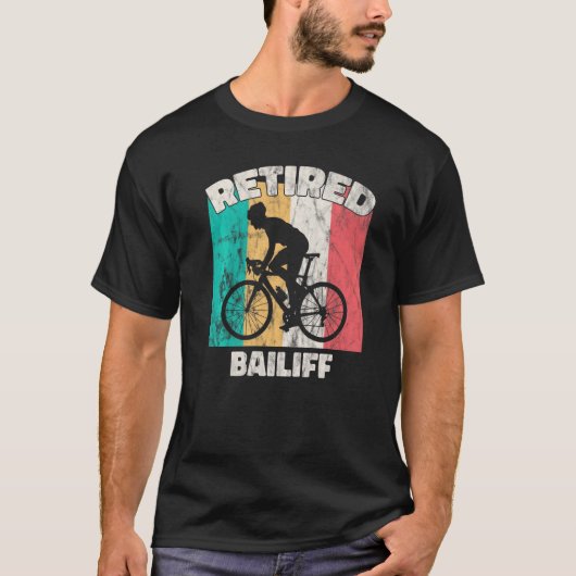 Rtirement Rmüde Bailiff T-Shirt (Vorderseite)