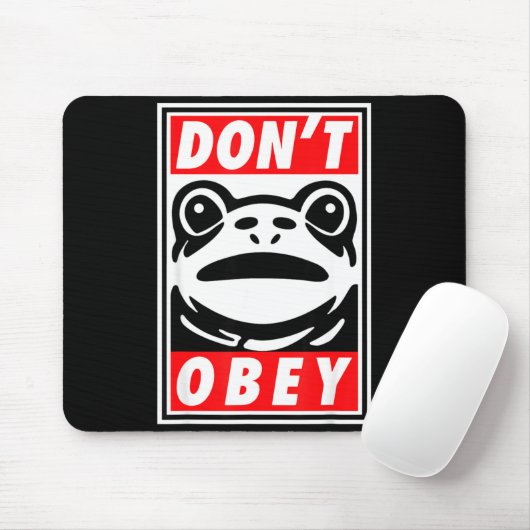 Rtland Frog Don't Obey  Mousepad (Mit Mouse)