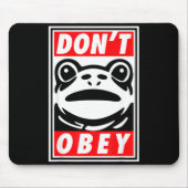 Rtland Frog Don't Obey  Mousepad (Vorne)