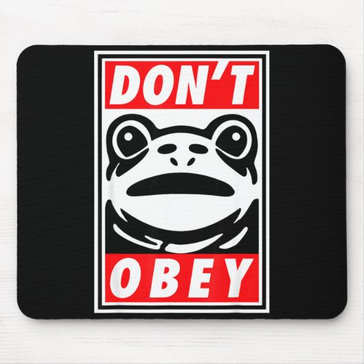 Rtland Frog Don't Obey Mousepad (Vorne)