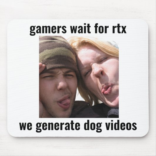RTX Gamer Meme-Mauspad – Wir generieren Hunde-Vide Mousepad (Vorne)