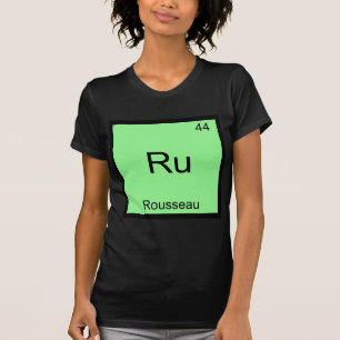 Ru - Rousseau Lustiges Element Chemie Symbol Tee
