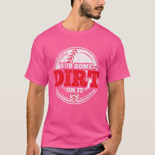 Rub ein wenig Schmutz auf IT-Softball-Design T-Shirt