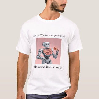 Rub etwas Bacon auf dem T - Shirt