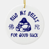 Rub meinen Buddha Bly zum viel Glück! Keramik Ornament (Vorne)