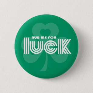 Rub mich zum Glück. Kleeblatt St. Patrick's Day Button