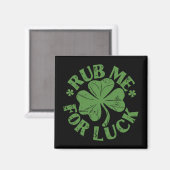 Rub mir zum Glück St. Patrick's Day Kleeblatt Magnet (Vorderseite/Rückseite)