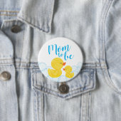 Rubber Duck Baby Duck Mama zu sein Button (Beispiel)
