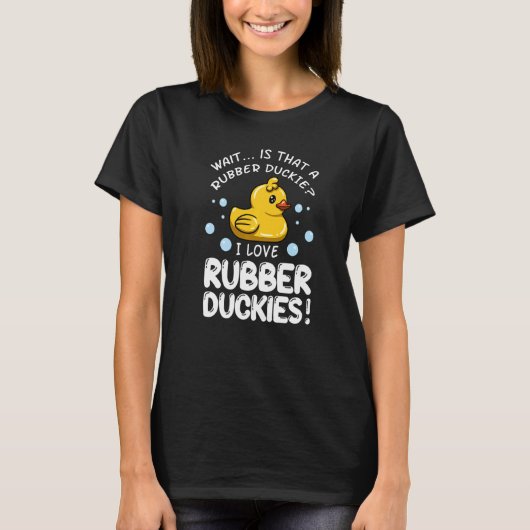 Rubber Duck Bath Toys Water Duckling T-Shirt (Vorderseite)