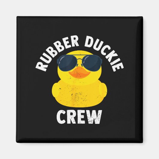 Rubber Duckie Crew Funny Rubber Duck Magnet (Vorne)