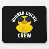 Rubber Duckie Crew Funny Rubber Duck Mousepad (Vorne)