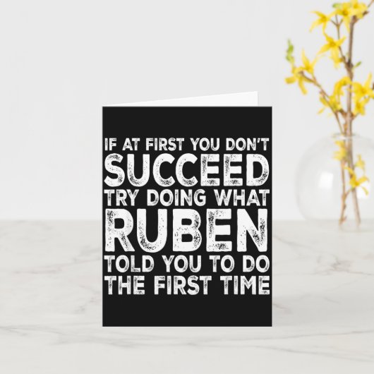 Ruben - If At First You Don't Succeed Try Doing Wh Karte (Gelbe Blume)