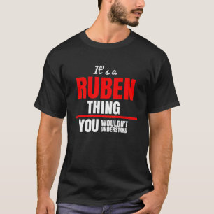 Ruben, was man nicht verstehen würde T-Shirt
