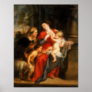 Rubens - Madonna und Kind mit den Heiligen Elisabe Poster
