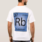Rubidium- (Rb)Element-T - Shirt (Rückseite)