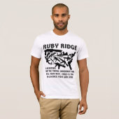 Ruby Ridge Eine Erinnerung, die die Fed Ihre Ehefr T-Shirt (Vorne ganz)
