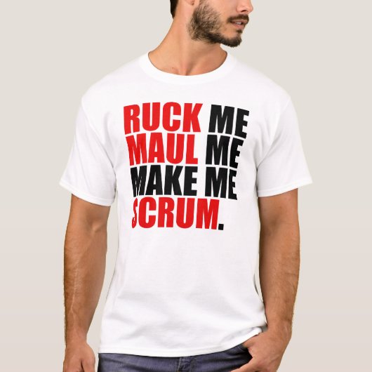 RUCK MIR MAUL ICH MACHE MICH SCHRUM. RUGBY LOVER S T-Shirt (Vorderseite)