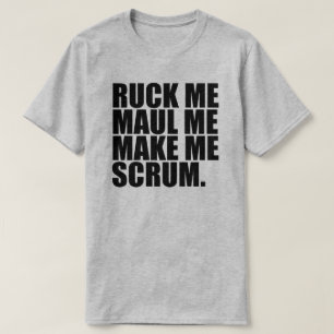 RUCK MIR MAUL ICH MACHE MICH SCHRUM. RUGBY LOVER S T-Shirt