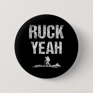 Ruck Yeah Workout Rucksack Rucksack Rucking Button