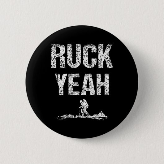 Ruck Yeah Workout Rucksack Rucksack Rucking Button (Vorderseite)