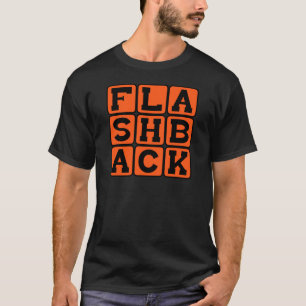 Rückblende, Vorherige Erinnerung T-Shirt