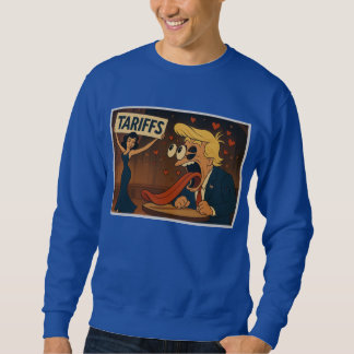 Rückgang der Liebe mit den Zöllen Sweatshirt