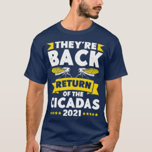 Rückkehr der Cicada Brood X 2021 Cicada T-Shirt