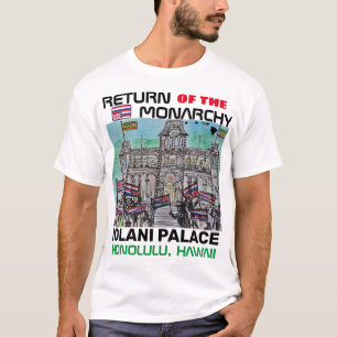 RÜCKKEHR DER MONARCHIE IOLANI-PALAST T-Shirt